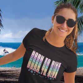 Född till Dykan Dive T Shirt