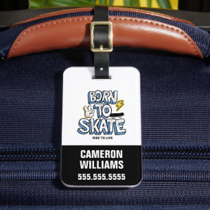 Född till Skate Ride till Live Bagagebricka