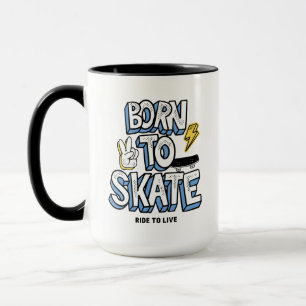 Född till Skate Ride till Live Mugg