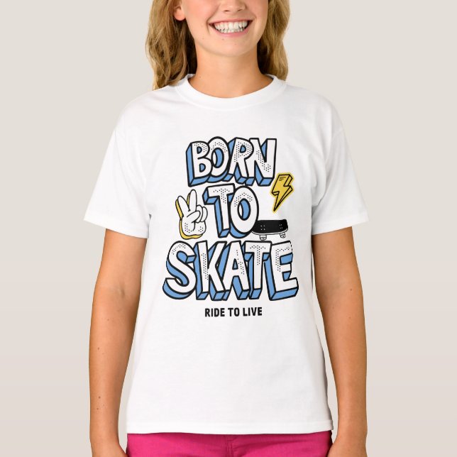 Född till Skate Ride till Live T Shirt (Framsida)