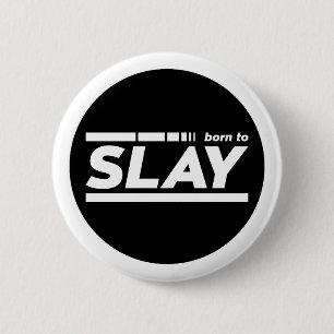 Född till slay Typography Knapp