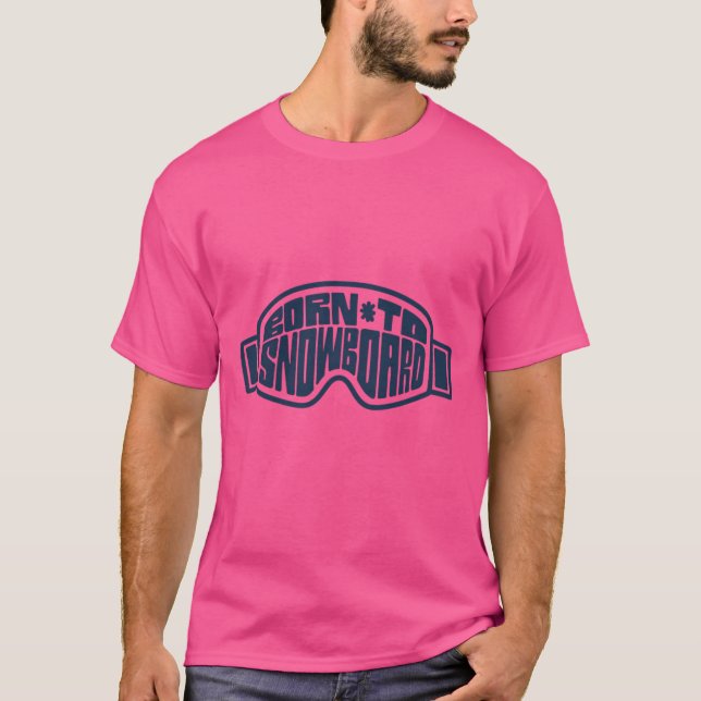 Född till snöbordning t shirt (Framsida)