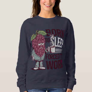 Född till sömn Tvångsarbete T Shirt