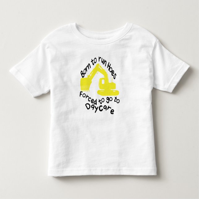 Född till springa Hoes forced to go to Daycare - t Shirt (Framsida)