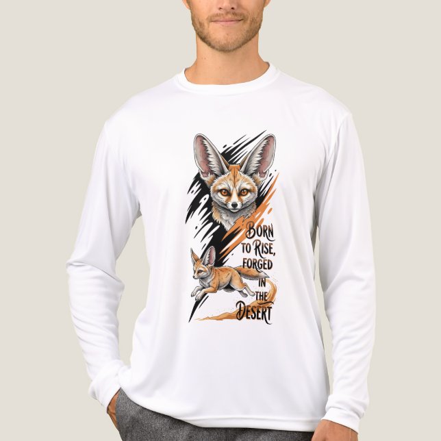 Född till Stiga upp - Fennec Fox Desert Strength I T Shirt (Framsida)
