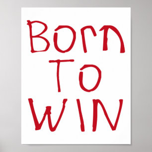 Född till Win Sticker Poster