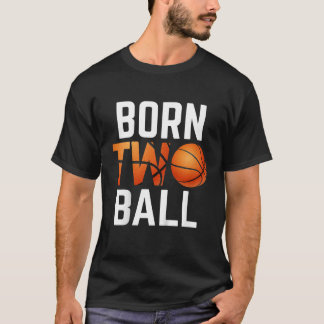 Född två Boll-basketboll två år gammal födelsedags T Shirt