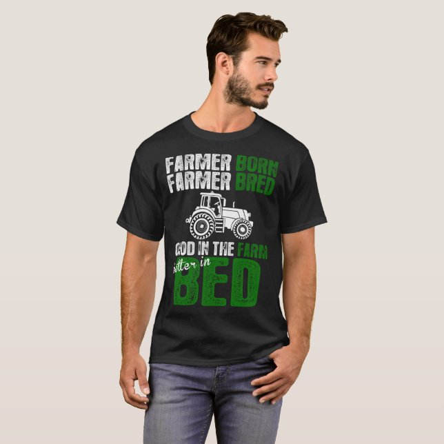 Född upp bra för bonde född bonde i lantgården som t-shirt (Hel framsida)