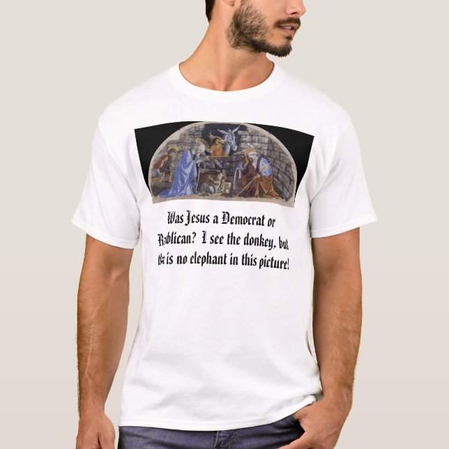 Födelse av Kristus, var Jesus en demokrat eller en Tee Shirt (Framsida)