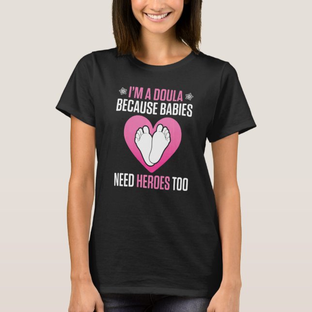 Födelse Doula Stolt Födelsearbetare Graviditetssof T Shirt (Framsida)