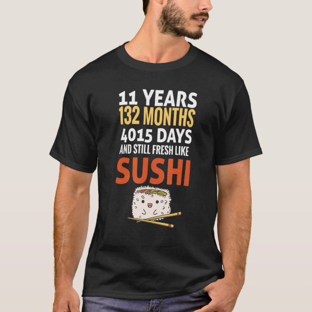 Födelsedag 11 år färsk som Sushi Slogan B T Shirt (Framsida)