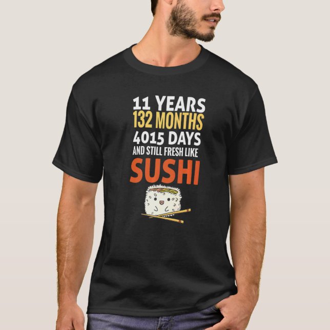 Födelsedag 11 år färsk som Sushi Slogan B T Shirt (Framsida)