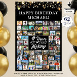 Födelsedag 62 Fotokollage # år i Skapar Poster<br><div class="desc">Du kan fira vilken ålder som helst för honom eller henne med en visning för fotominnen som poster utskriften med hjälp av denna lättöverförbara fotokollage-mall med 62 kvadratiska och rektangulära bilder under de år du väljer i färg. Utformningen har guld-stjärnor och ljus, personligens titel överst och ett calligraphy-skript i vintage...</div>