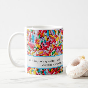 Födelsedag är bra för dig! kaffemugg