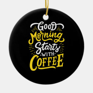 Födelsedag Bra morgon börjar med kaffe Julgransprydnad Keramik
