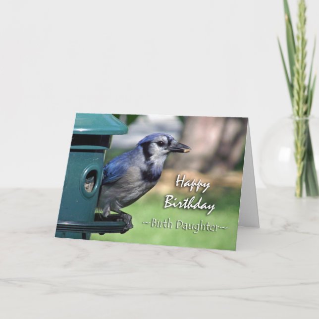 Födelsedag, dotter, Blue Jay på mataren Kort (Framsida)