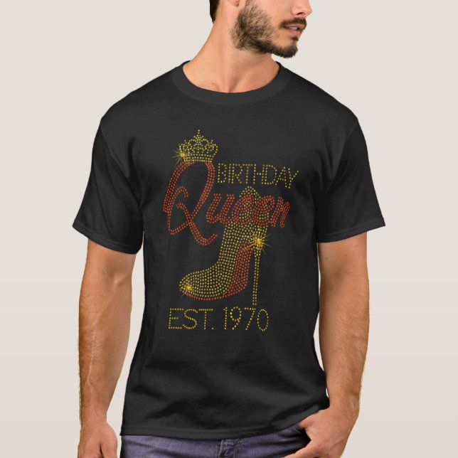 Födelsedag drottning Est 1970 Shoes Queen Krona He T Shirt (Framsida)