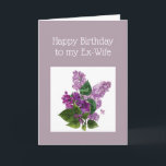 Födelsedag Ex-Wife definition av Roligten Slappna  Kort<br><div class="desc">grattis på födelsedagen Ex-Wife med bouquet Lilac Flowers definition av Slappna av Humor Hälsning</div>