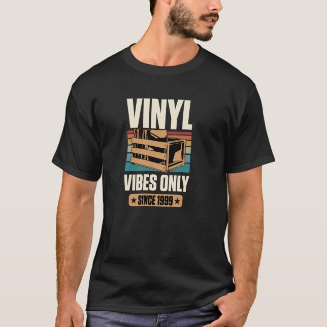 Födelsedag för skivsamlaren Endast vinylvibbar Sin T Shirt (Framsida)