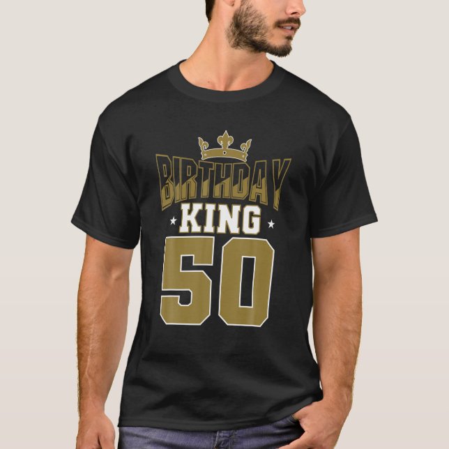 Födelsedag Kung 50 Bday Party Firande 50:e Royalet T Shirt (Framsida)