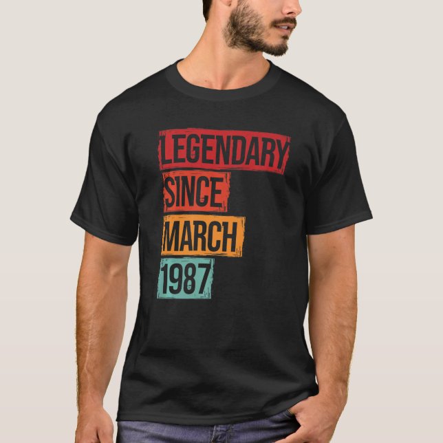 Födelsedag Legendary sedan mars 1987 T Shirt (Framsida)