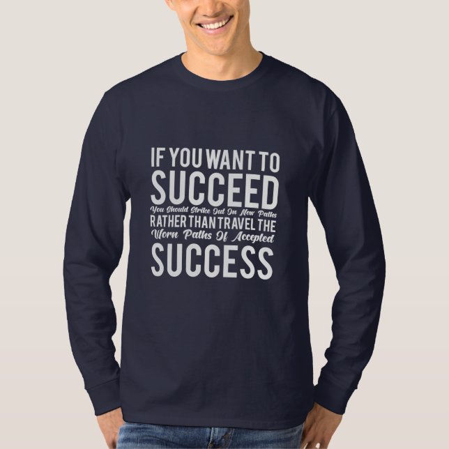 Födelsedag om du vill lyckas t shirt (Framsida)