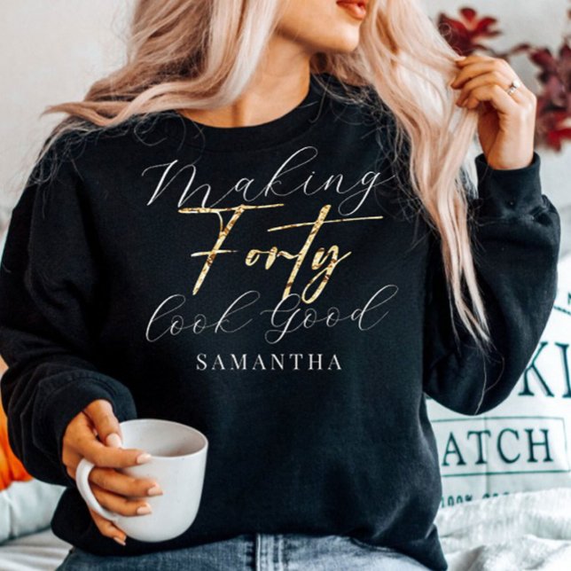 Födelsedag Skapar 40 40 stift bra Gift Sweatshirt T Shirt (Skapare uppladdad)
