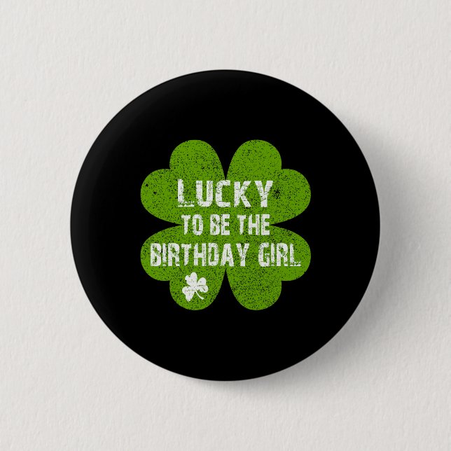 Födelsedag St Patrick's Day Lucky Att Vara Födelse Knapp (Framsida)