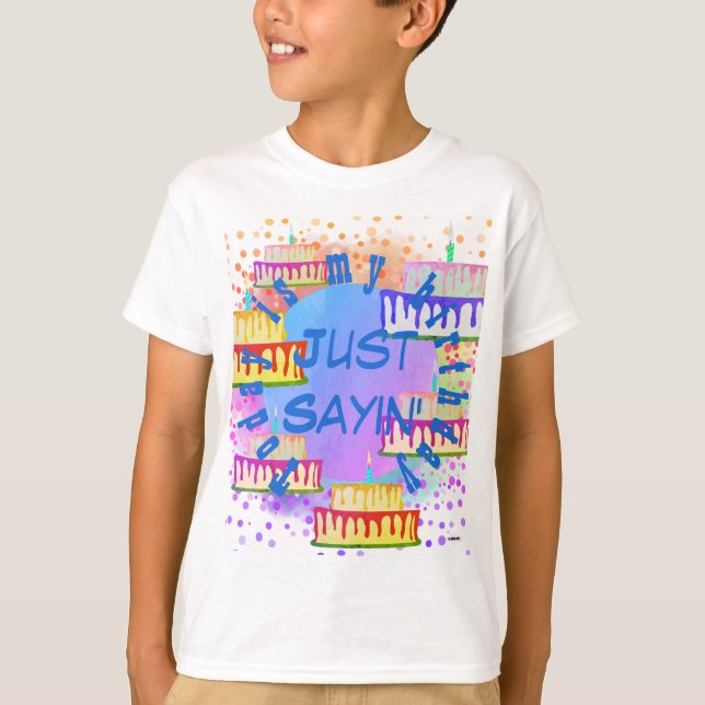 Födelsedag T-Shirt Just Sayin'HAMbyWG (Framsida)
