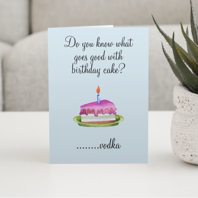 Födelsedagen Humor Drinking Vodka Cake Funny Kort (Skapare uppladdad)