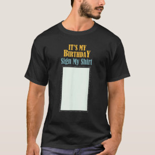 FÖDELSEDAGEN MIN BIRTHDAY SIGN MY SHIRT Birthday P T