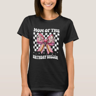 Födelsedags Ballett Baseball Mamma Födelsedags Fli T Shirt