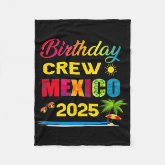 Födelsedags Crew Mexiko 2025 Kryssnings Semester R Fleecefilt
