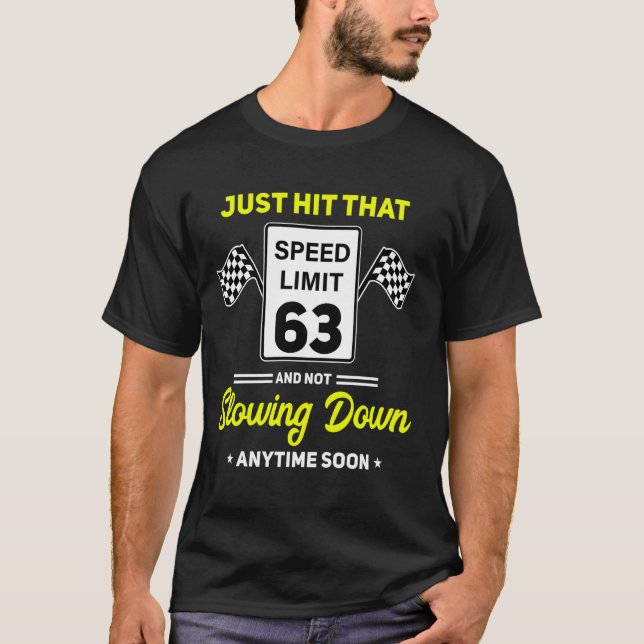 Födelsedags Hastighetsbegränsningsskylt 63 mph Rol T Shirt (Framsida)