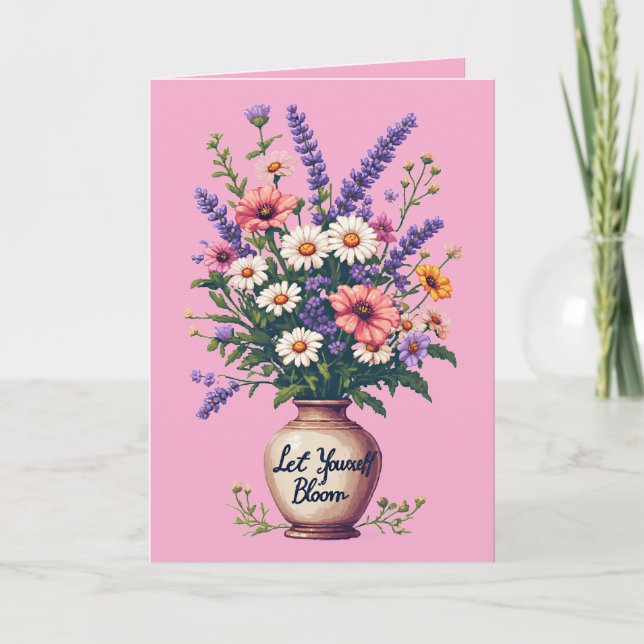 Födelsedags kort - Låt dig blomstra (Framsida)