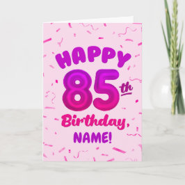 Födelsedags kort med eget namn och 85:e ballongnum