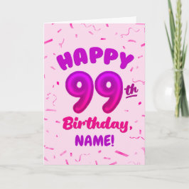 Födelsedags kort med eget namn och 99:e ballongnum