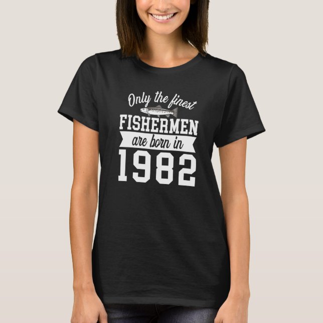 Födelsedags T Shirt Bästa Fiskare Född År 1982 40t (Framsida)