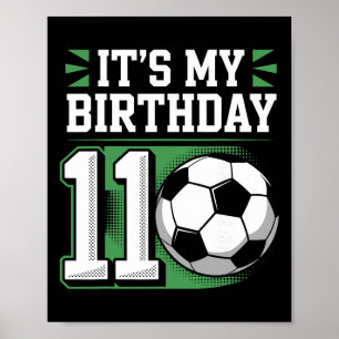 Födelsedags T-Shirts 11 Fotboll Det Är Min 11-årsd Poster