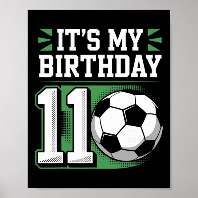Födelsedags T-Shirts 11 Fotboll Det Är Min 11-årsd Poster (Framsidan)