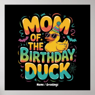Födelsedagsankans mamma Gummiand Födelsedagsflicka Poster