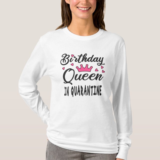 Födelsedagsdrottning i karantän t shirt (Framsida)