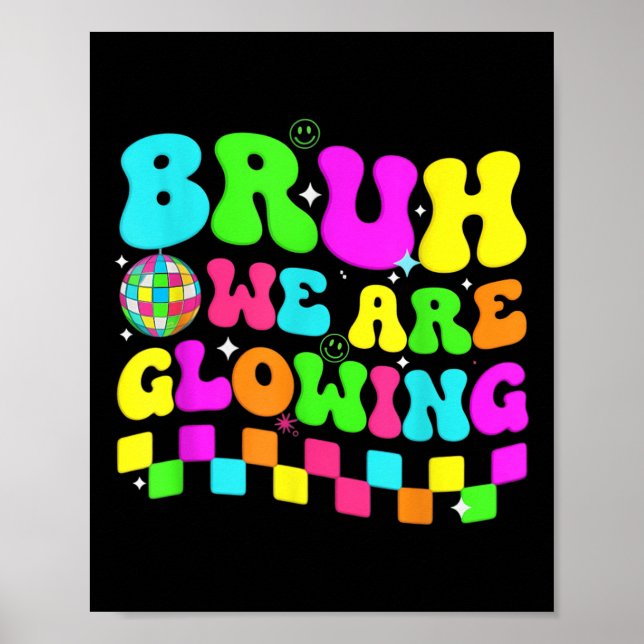 Födelsedagsfest Disco Bruh som vi ger i min glo Poster (Framsidan)