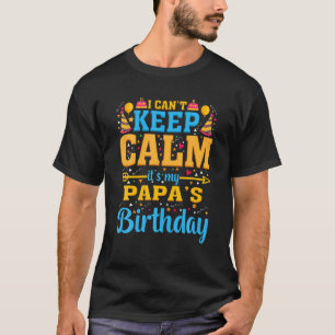 Födelsedagsfest jag inte kan Behålla Lugn Det är m T Shirt