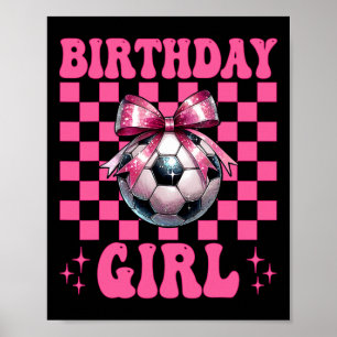 Födelsedagsflicka Fotbollsflicka Fotbollsmamma Mam Poster