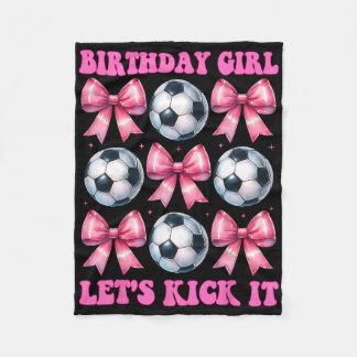 Födelsedagsflicka Låt oss kicka det fotbollsflicka Fleecefilt