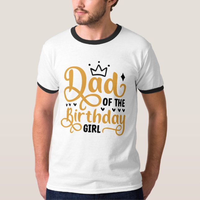Födelsedagsflicka Pappa | Stolt Pappa Födelsedagsf T Shirt (Framsida)