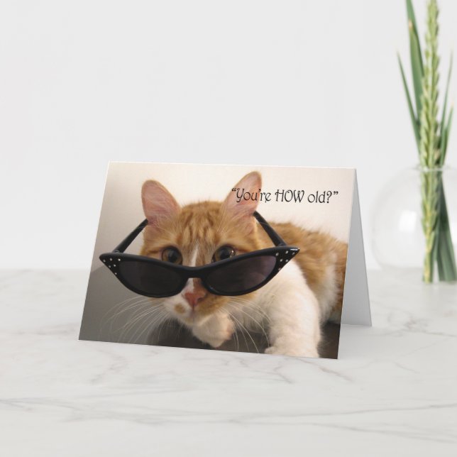 Födelsedagshumor - Du är HUR gammal? Katt Kort (Framsida)