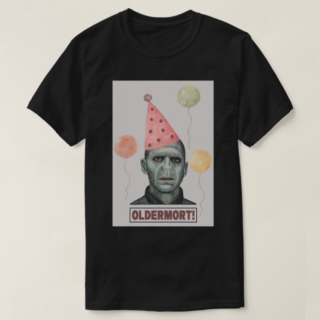 födelsedagskort, Oldermort Birthday, Funny O T Shirt (Design framsida)