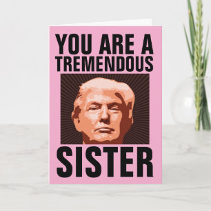 FÖDELSEDAGSKORT TILL SYSTER DONALD TRUMP KORT